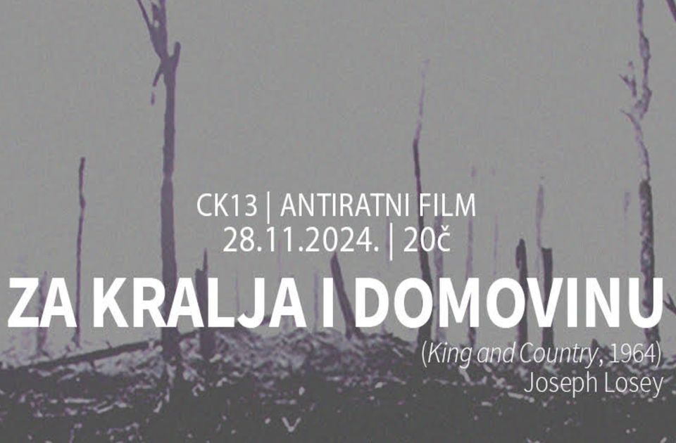 Antiratni film "Za kralja i domovinu" danas u CK13