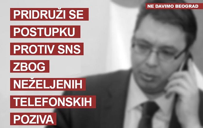 "Ne davimo Beograd" pokreće postupak protiv SNS-a zbog zivkanja građana telefonom